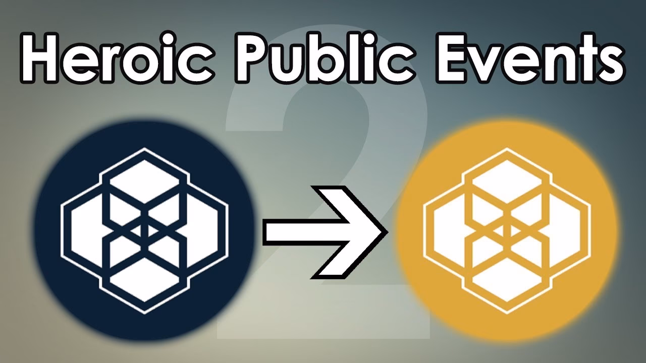 How do you get heroic public events in Destiny 2?