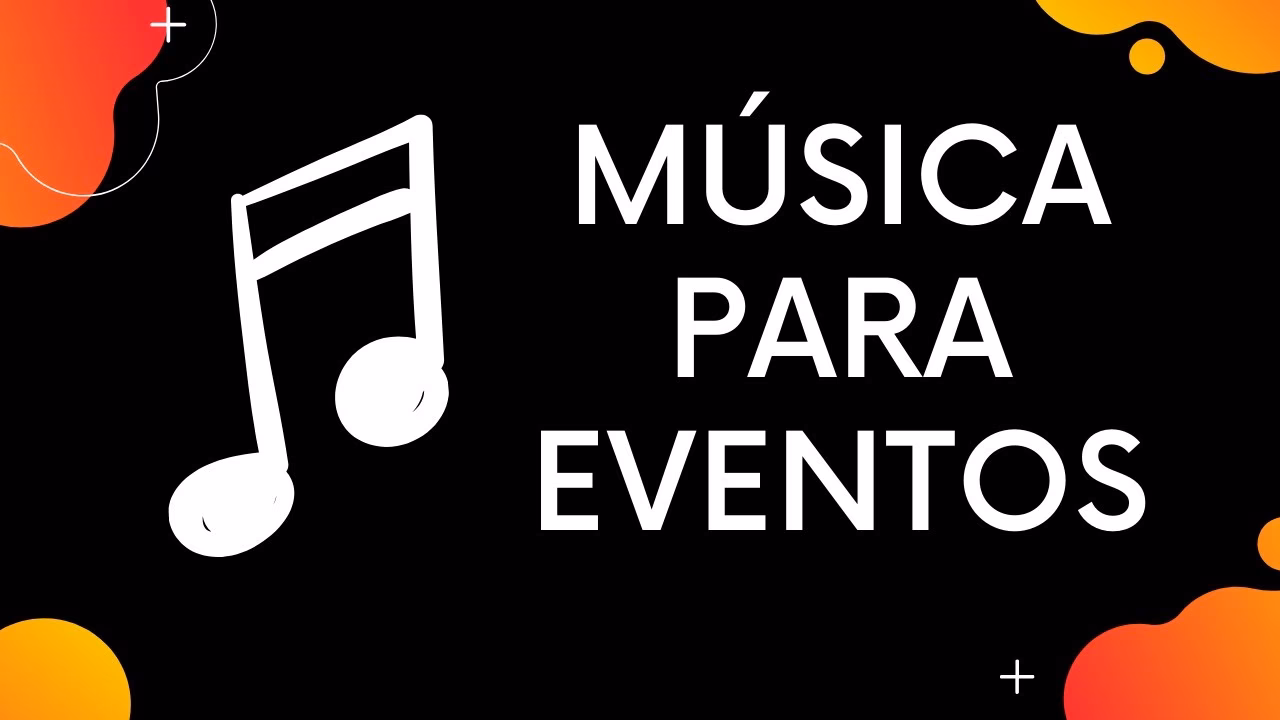 ¿Qué tipo de música para un evento?